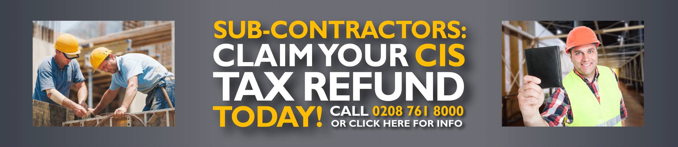 Subcontractor? Claim your CIS tax refund!