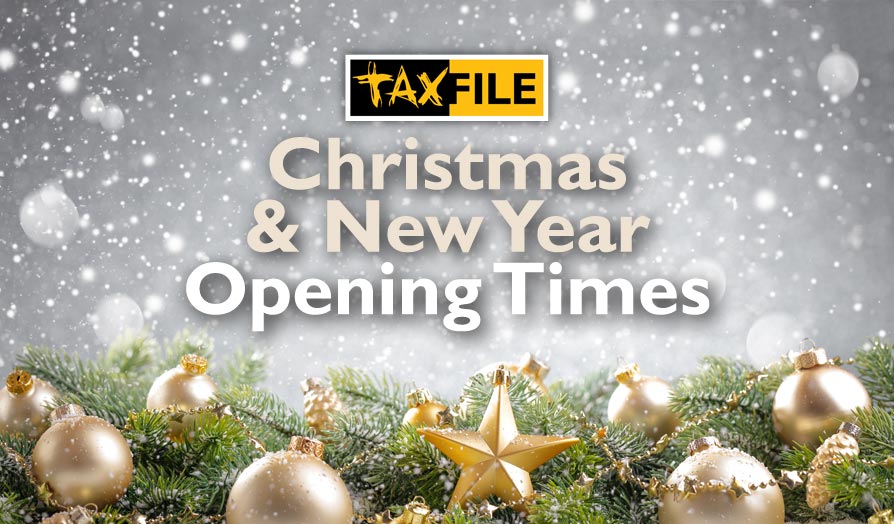 Christmas & New Year Opening Times at Taxfile